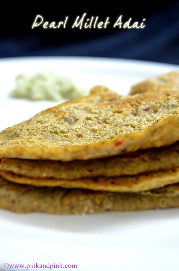 Kambu Adai Pearl Millet Adai Recipe Bajra Adai Pink and Pink