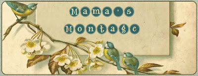 Mama's Montage