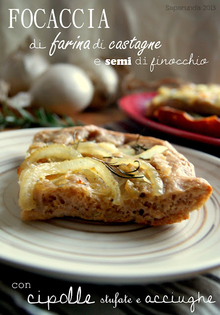 Focaccia con farina di castagne e cipolle stufate con acciughe