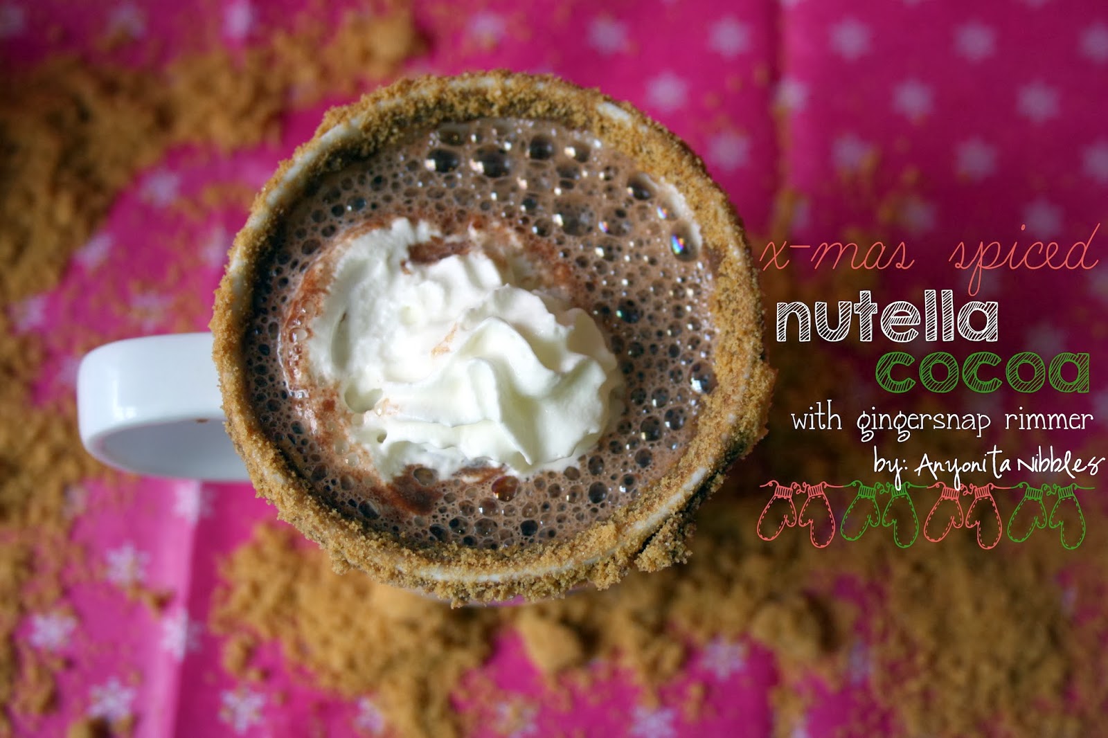 Anyonita Nibbles Gluten Free Recipes Christmas Spiced Nutella Cocoa