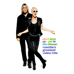 1995. Don't Bore Us - Get To The Chorus! Roxette's Greatest Hits
