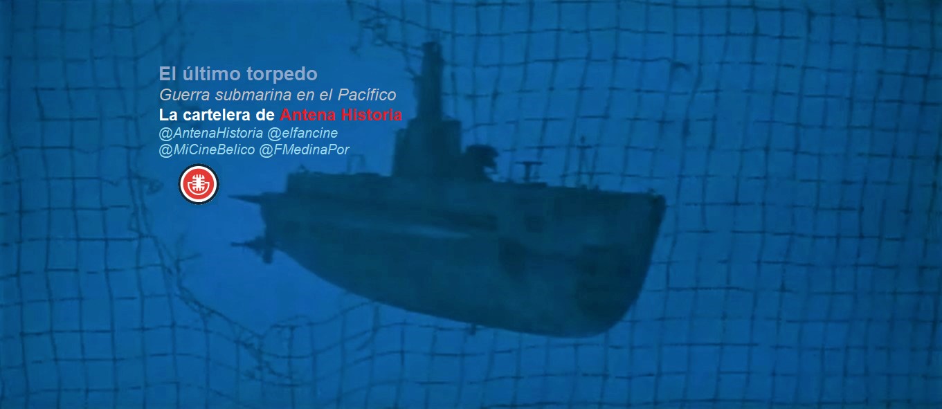 Guerra submarina en el Pacífico en Antena Historia