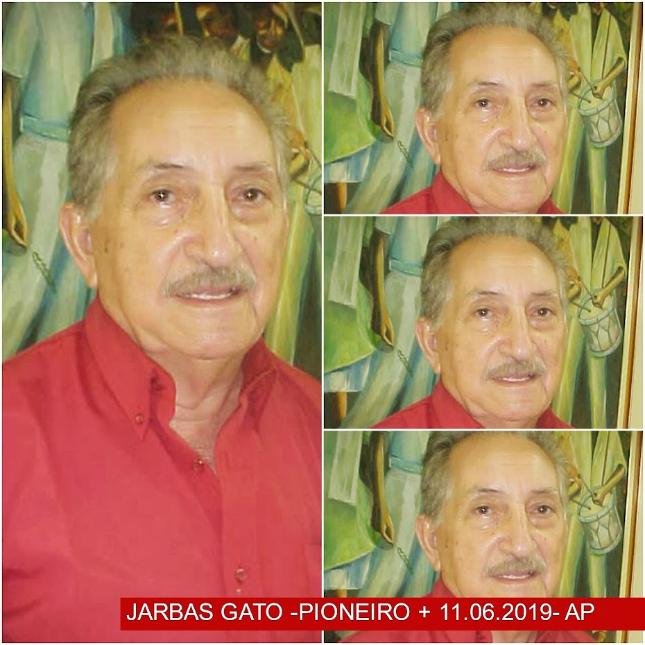 +11.06.2019 - MORRE O PIONEIRO JARBAS GATO