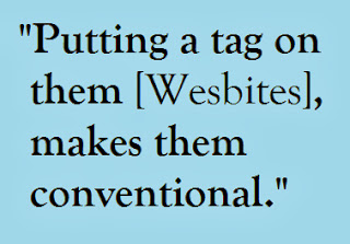 putting a tag on them, makes them conventional. putting a tag on them, makes them conventional.