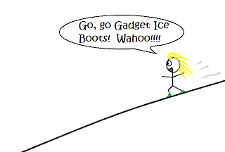 Stick figure in green boots sliding down a steep driveway, yelling, "Go, go Gadget Ice Boots! Wahoo!!!"