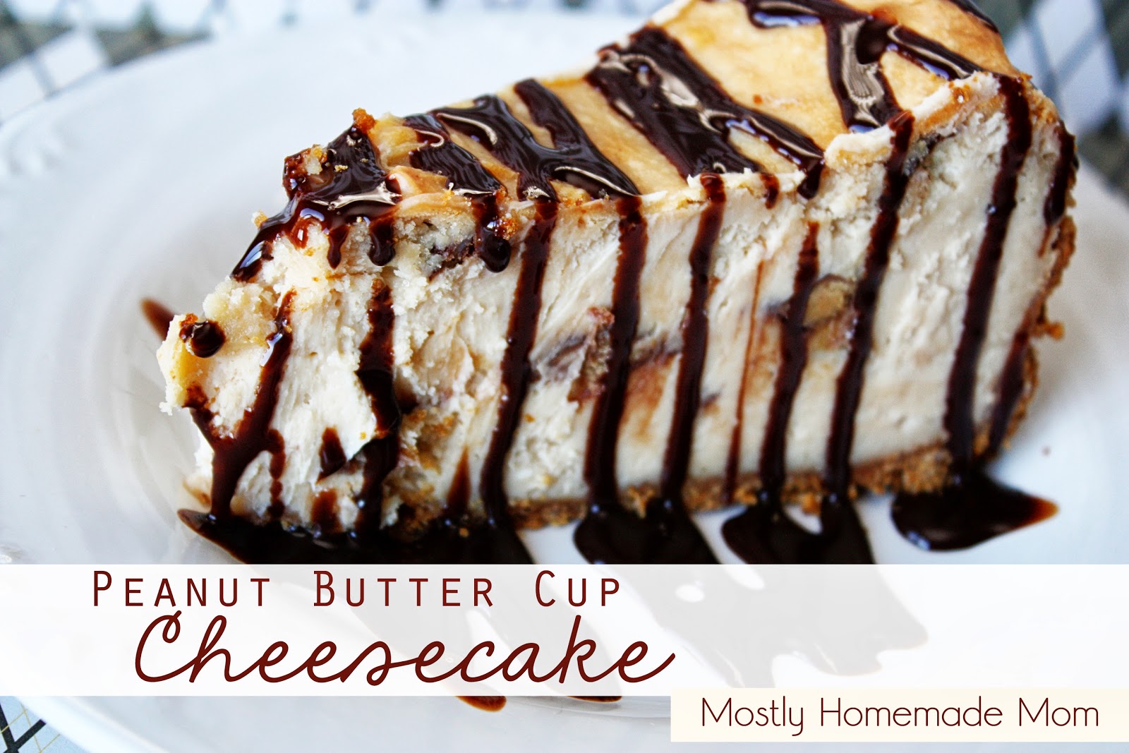 Peanut Butter Cup Cheesecake Mostly Homemade Mom