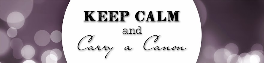 Keep Calm & Carry A Canon
