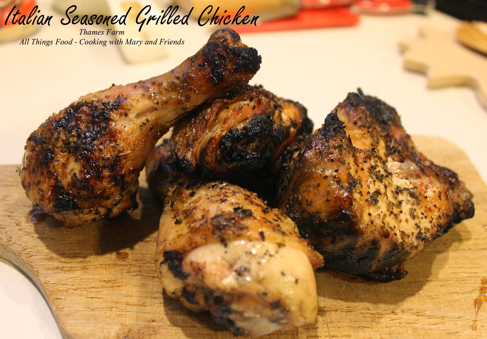 Cooking With Mary and Friends Italian Seasoned Grilled Chicken