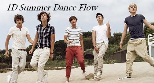 1D Summer Dance Flow
