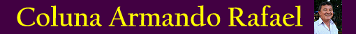 http://2.bp.blogspot.com/-3N7nEgbyOxk/ToZL7LDZUaI/AAAAAAAAZyg/nW1d0rrFUuE/s1600/Coluna_Armando_Rafael.gif