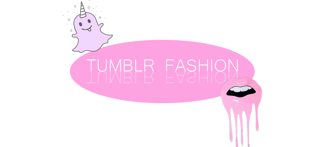 Tumblr Fashion