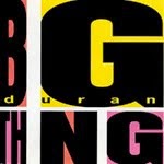 BIG THING, Duran Duran