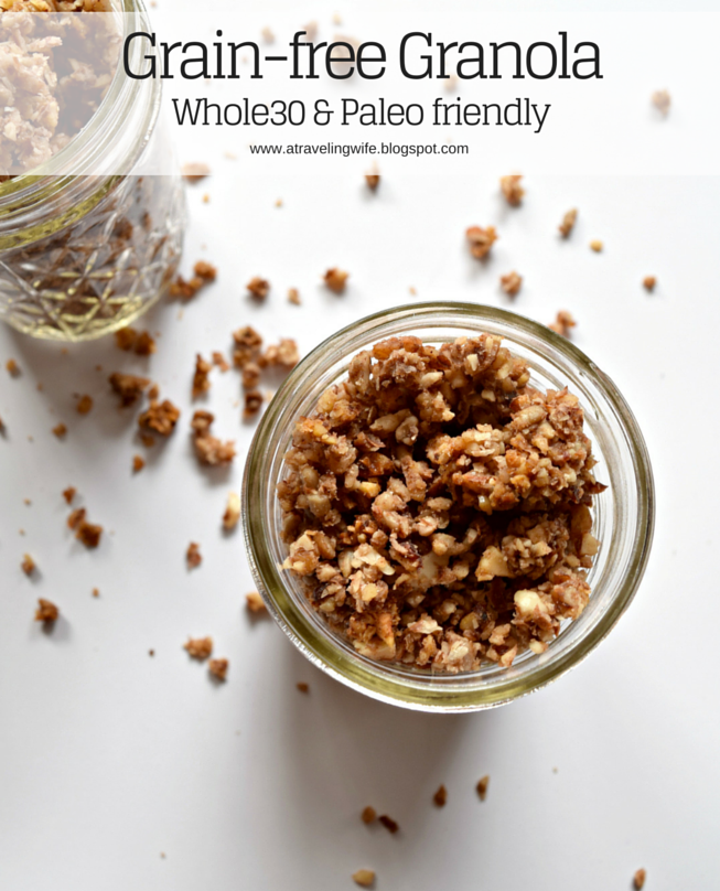a traveling Wife Grainfree Granola [Whole30 and Paleo Friendly]