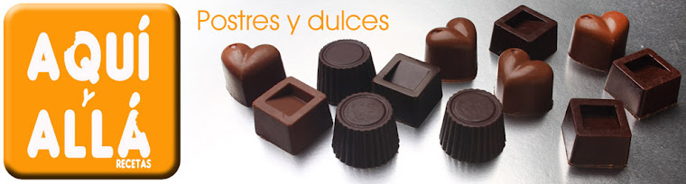 Postres y dulces de aqui y de allá