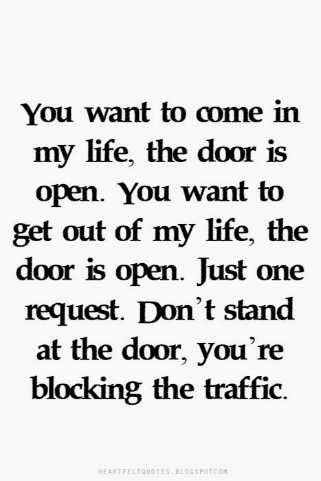 Blocking Get Out Of My Life Quotes