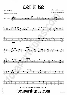 Tubepartitura Let it Be de The Beatles partitura para Clarinete canción del famoso grupo de Liverpool