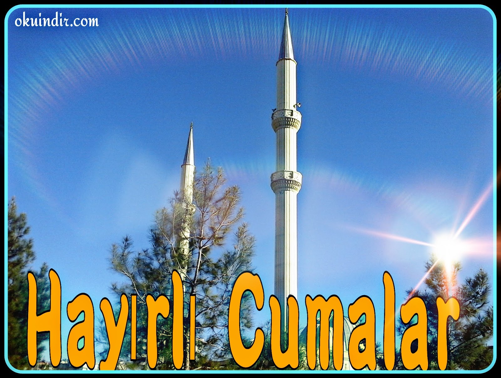 RESİMLİ CUMA MESAJLARI İNDİR Nedir, Ne demektir, BİLGİ