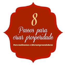 8 passos para criar prosperidade