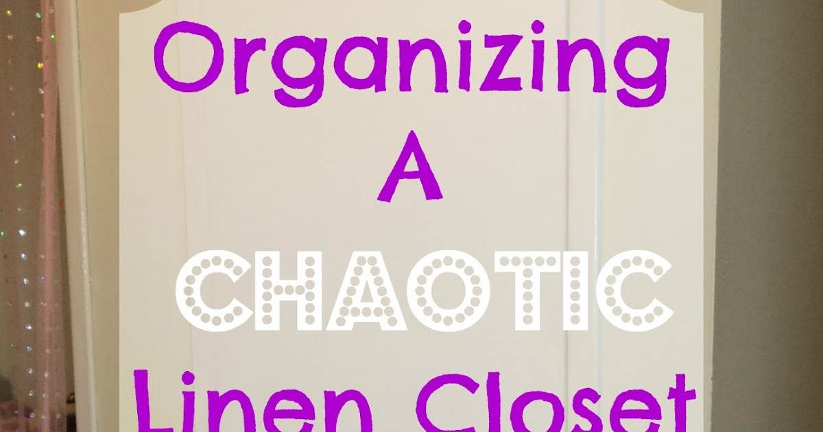 Organizing My Linen Closet From Overwhelmed to Organized Organizing