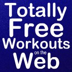 Totally Free Workouts on the Web