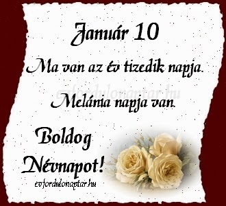 Január 10, Melánia névnap