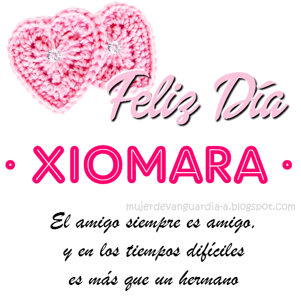 Imagen de Feliz Dia Amiga con frase cristiana de amistad y nombre XIOMARA