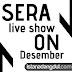 Inilah Jadwal Show SERA Periode Desember 2012