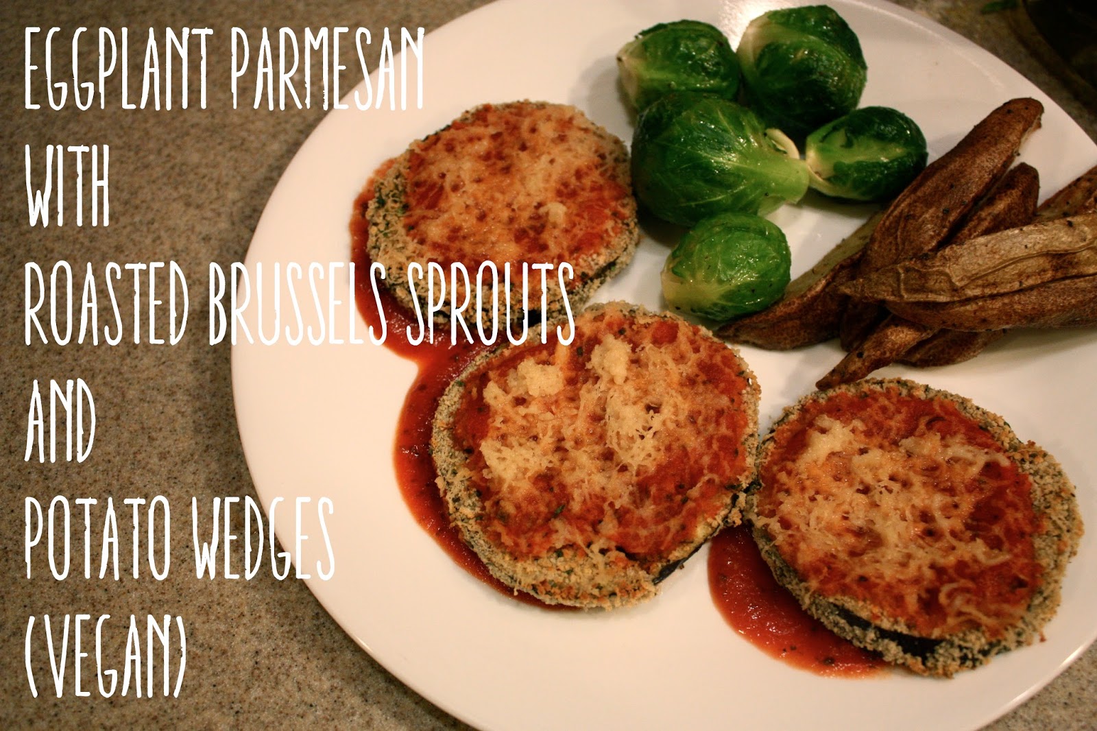 The Geeky Gal Eggplant Parmesan with Roasted Brussels Sprouts and