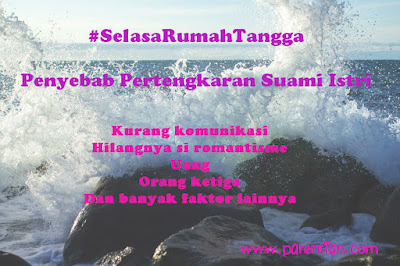 #SelasaRumahTangga : Penyebab Pertengkaran Suami Istri 