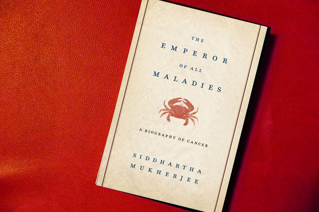 The Emperor of All Maladies The Emperor of All Maladies
