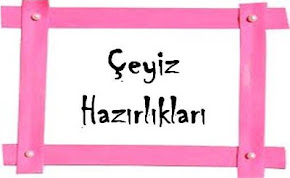 Çeyiz Hazırlıkları