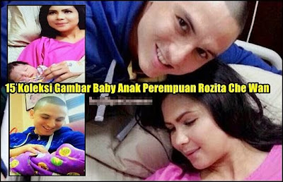 15 Koleksi Gambar Anak Perempuan Rozita Che Wan & Zain Saidin item-thumbnail