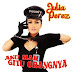 Julia Perez - Aku Mah Gitu Orangnya (3,4MB)
