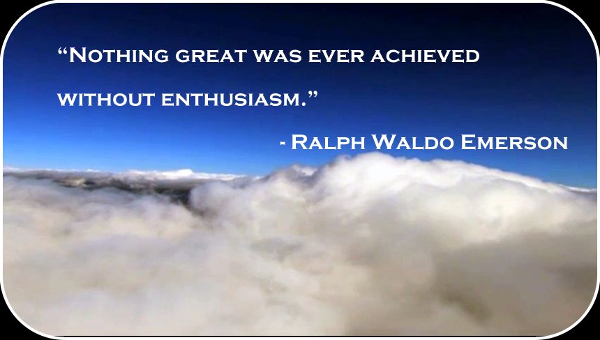 An Enthusiastic Approach To Life Success Messages From The Great Ones Beauteous Enthusiasm Quotes An Enthusiastic Approach To Life Success Messages From The Great Ones Beauteous Enthusiasm Quotes