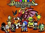 dangerous adventure