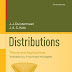 Distributions: Theory and Applications by J.J. Duistermaat, J.A.C. Kolk