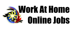 Work At Home Online Jobs - Earn And Make Money Online