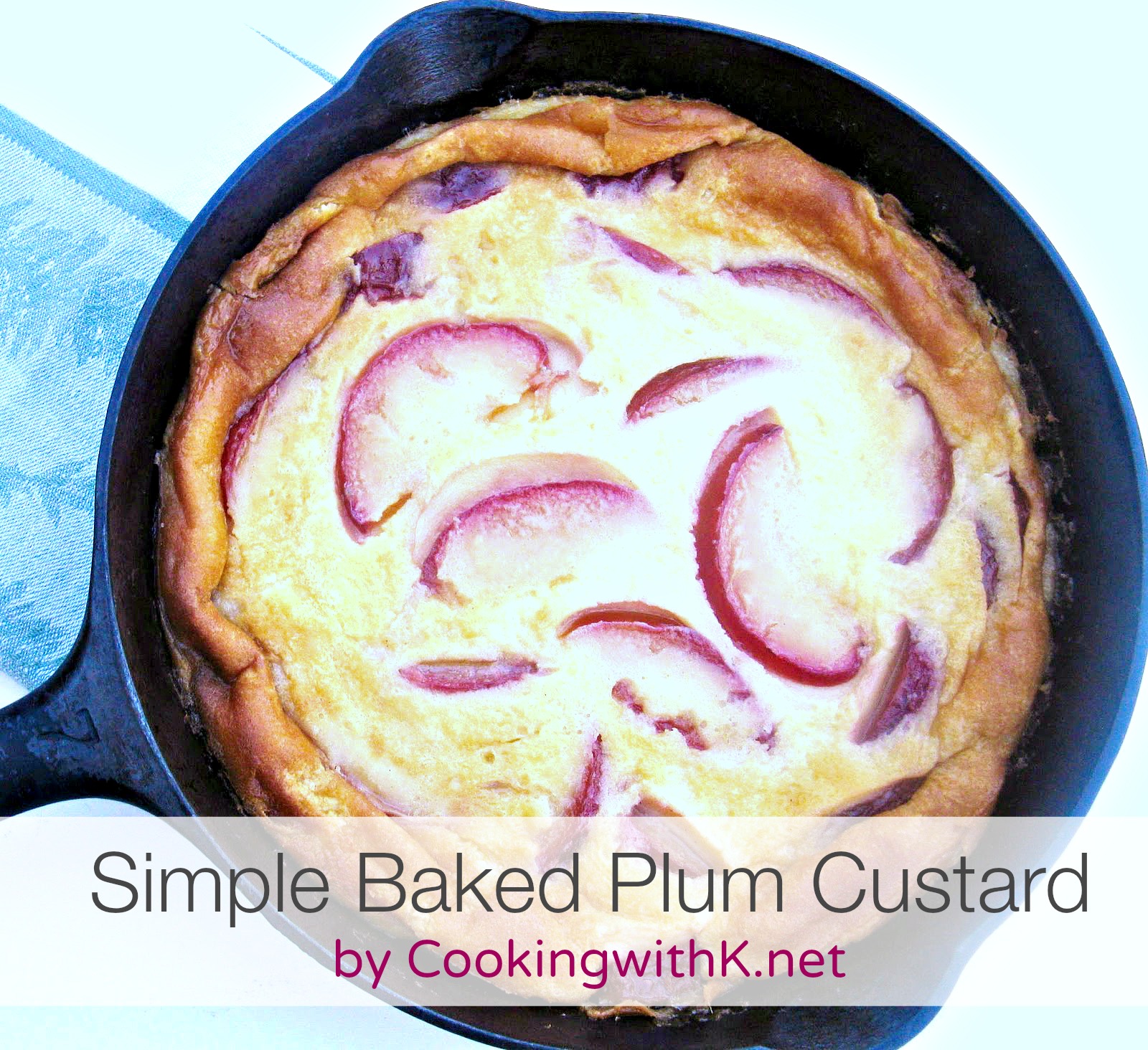 Cooking with K Simple Baked Plum Custard {aka Plum Clafoutis}