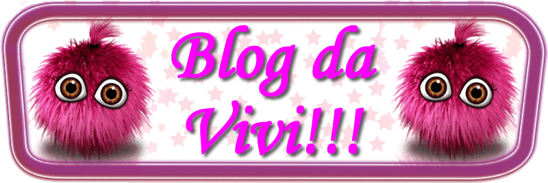 Blog da Vivi!!!