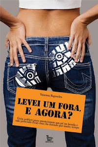 Levei um Fora e Agora?