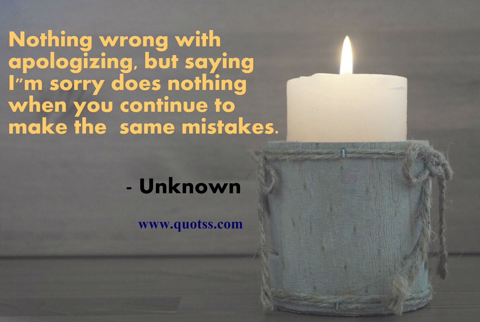 Image Quote on Quotss - Nothing wrong with apologizing, but saying I"m sorry does nothing when you continue to make the same mistakes. by