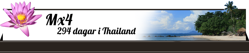 Mx4 294 dagar i Thailand