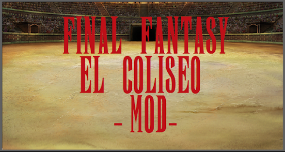 FINAL FANTASY EL COLISEO - MOD