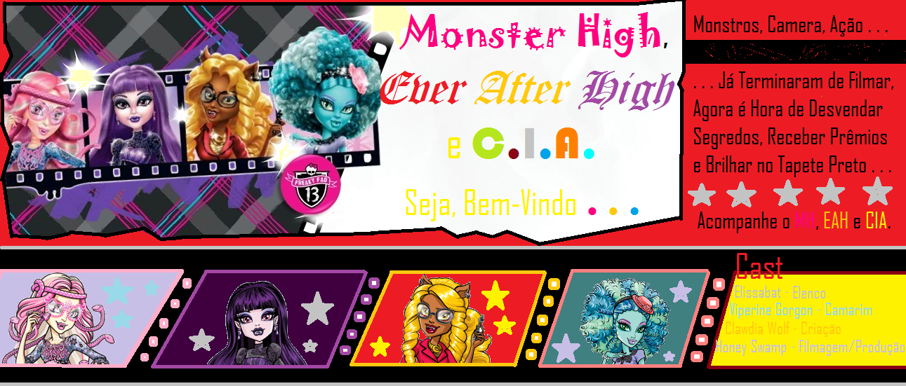 Monster High, Ever After High e C.I.A.