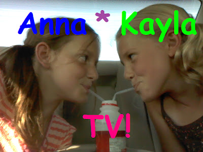 Anna*Kayla TV!