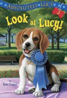 bookcover of LOOK AT LUCY (Absolutely Lucy, #3) by Ilene Cooper bookcover of LOOK AT LUCY (Absolutely Lucy, #3) by Ilene Cooper