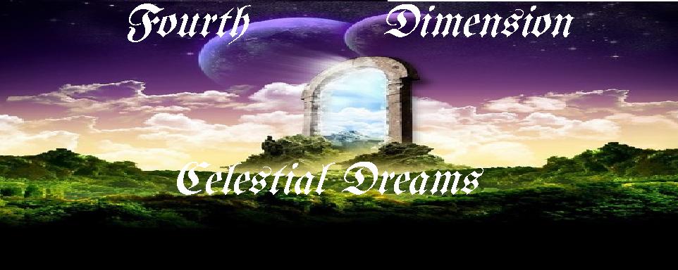 Fourth Dimension: Celestial Dreams