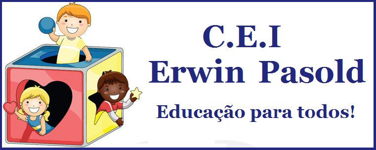 Centro de Educação Infantil " Erwin Pasold"