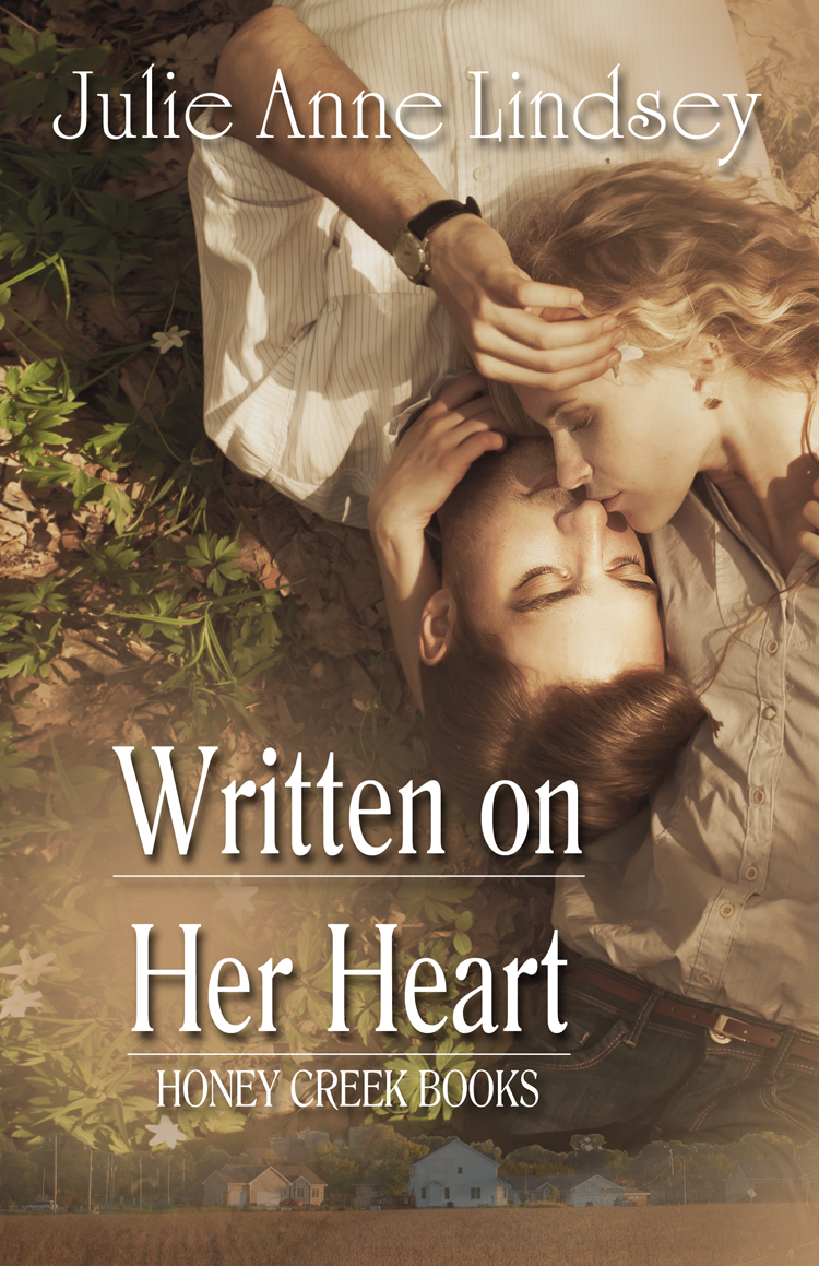 Written on Her Heart (Honey Creek Books) Julie Anne Lindsey