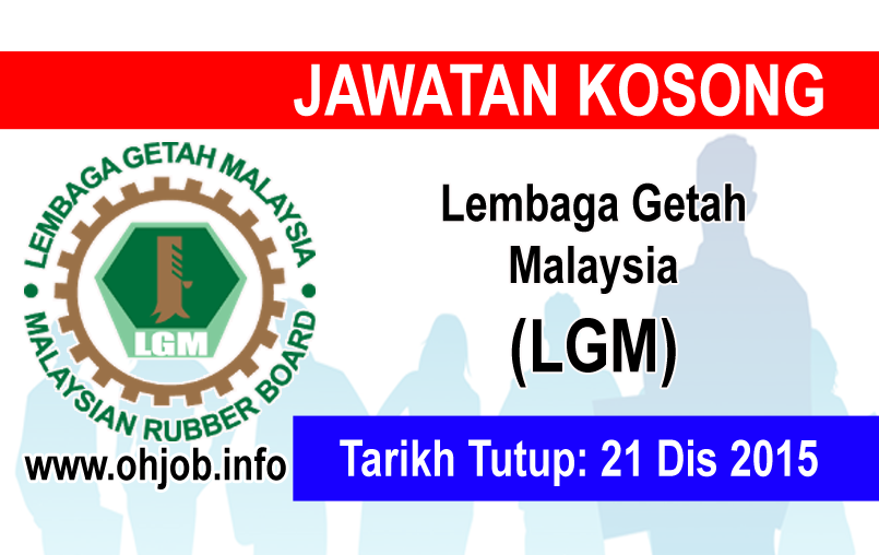 Jawatan Kerja Kosong Lembaga Getah Malaysia (LGM) logo www.ohjob.info disember 2015
